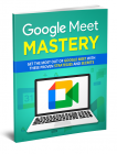 Google Meet Mastery